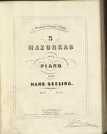 3 Mazurkas pour piano par Hans Seeling. Op. 4. A Monsieur Philippe Filippi.